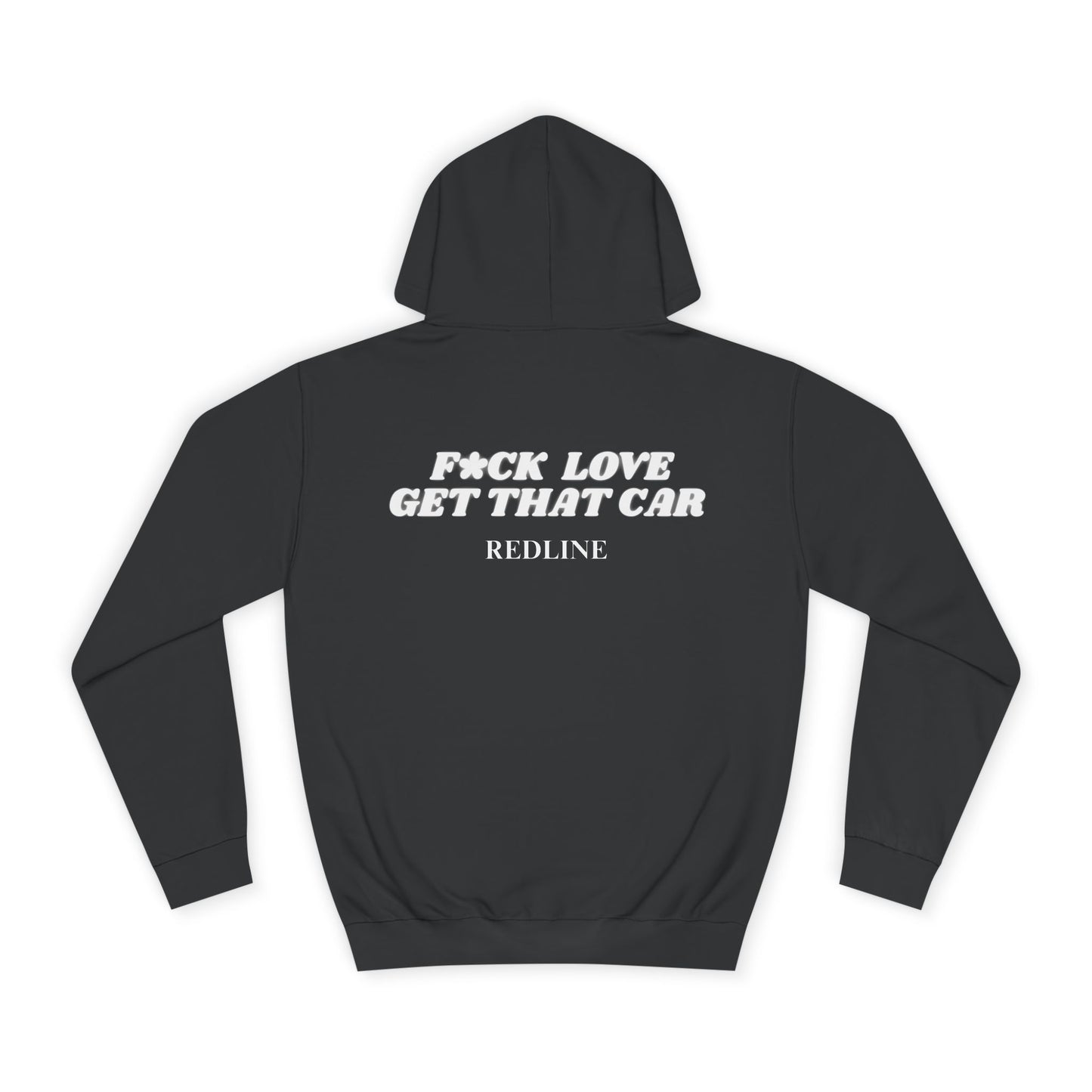 Fuck Love, Get That Car Hoodie
