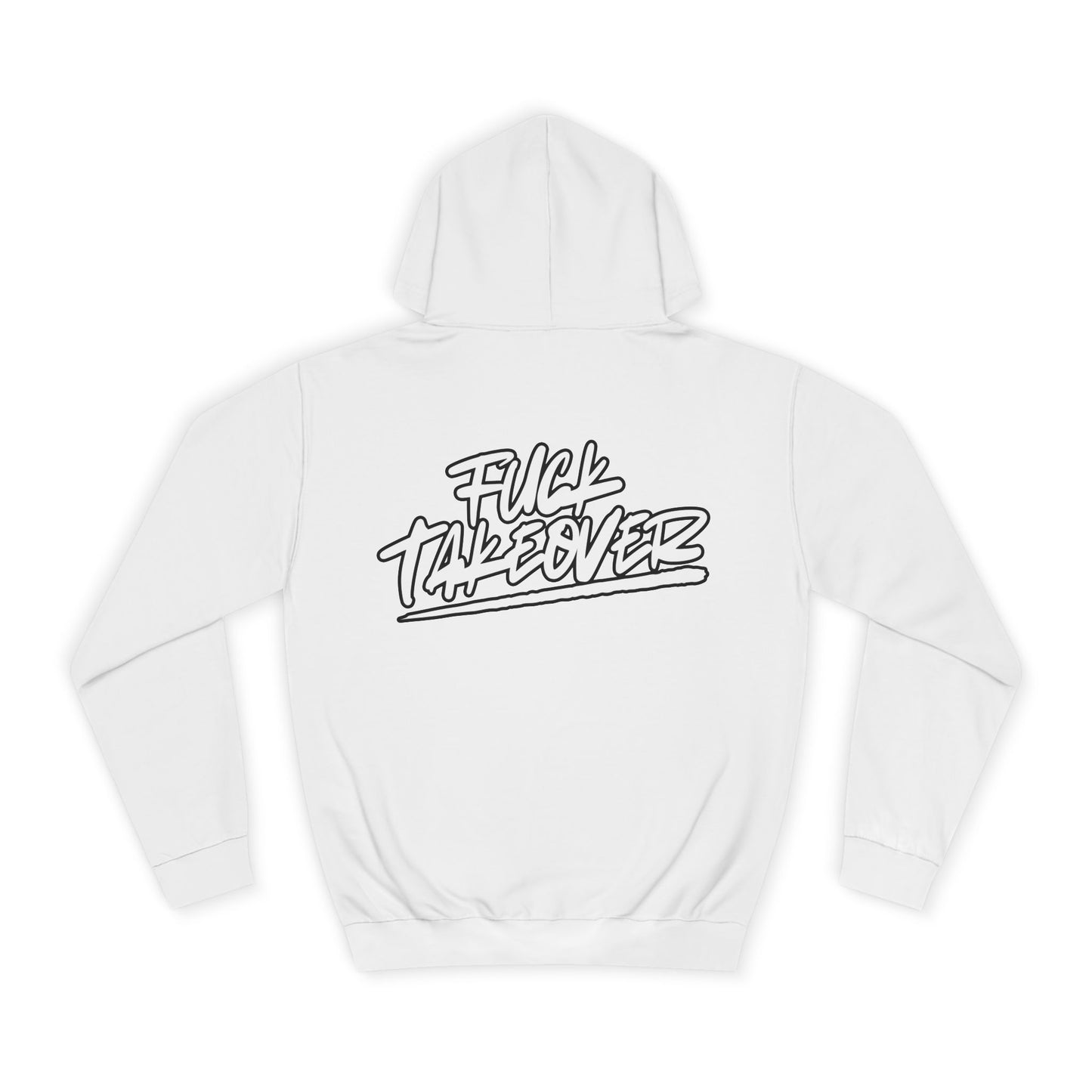 “Fuck Takeover” Hoodie