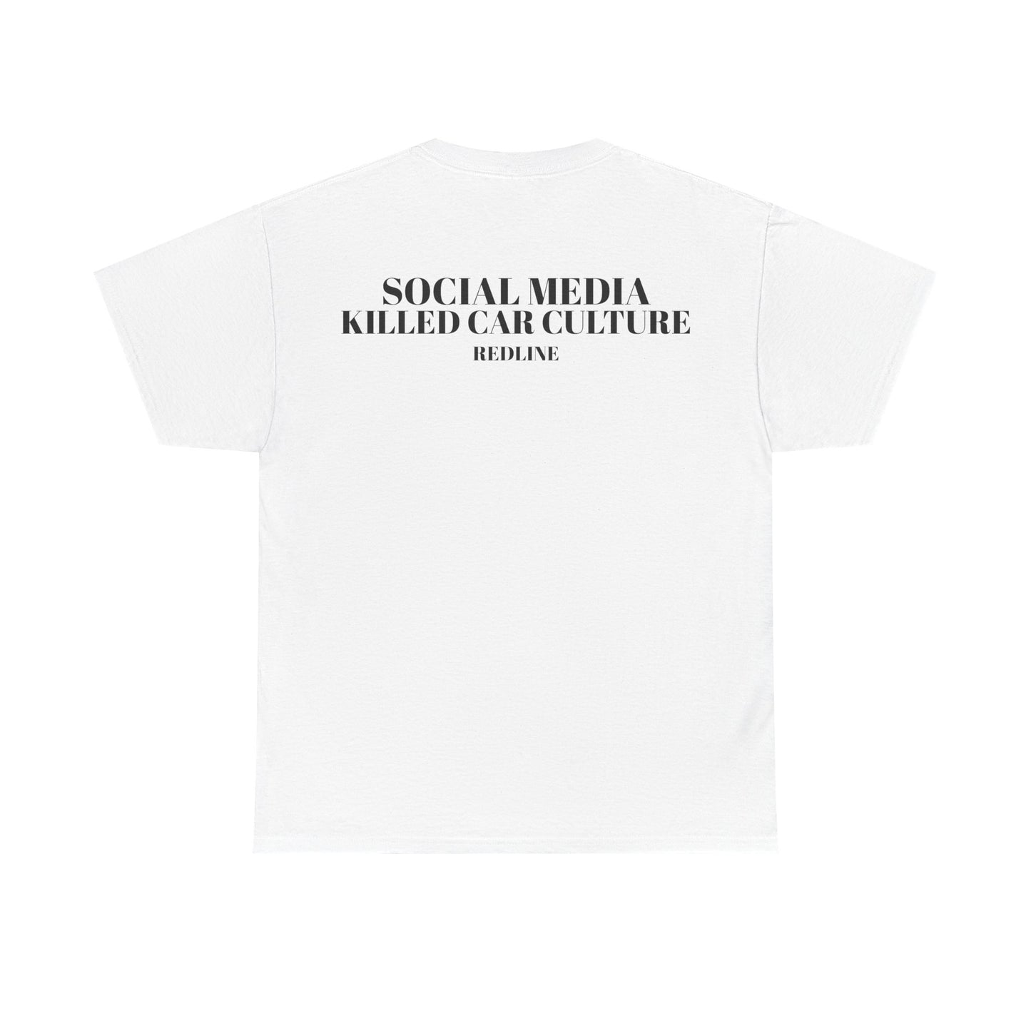 Social Media Killed Car Culture Tee