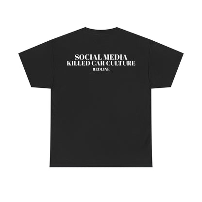 Social Media Killed Car Culture Tee