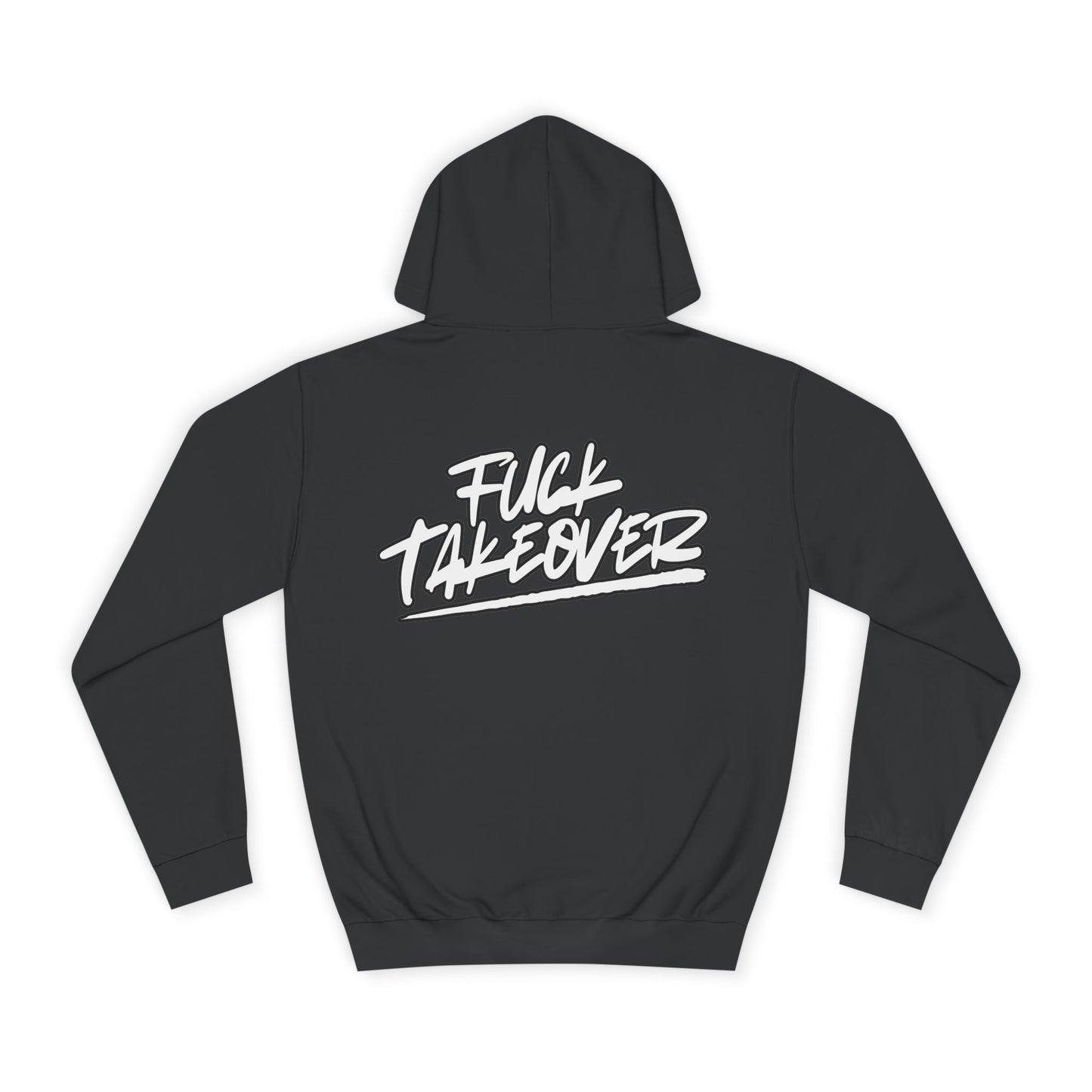 “Fuck Takeover” Hoodie