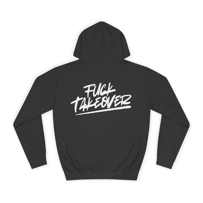“Fuck Takeover” Hoodie